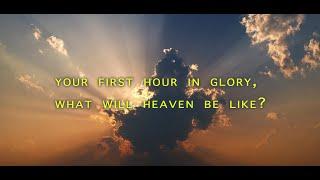 Ep. 1 | Your First Hour in Glory, What Will Heaven Be Like? | What Happens 1 Minute After You Die