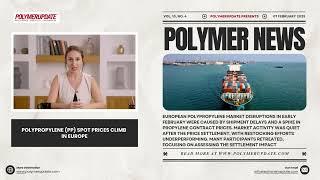 Polymer News : Polypropylene (PP) Spot Prices Climb In Europe