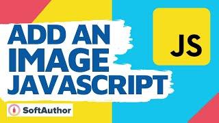 How To Create/Add An Image In Javascript