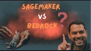 Amazon Bedrock Vs Amazon Sagemaker #awsbedrock #sagemaker #llm #huggingface