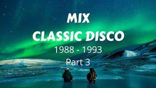 Nonstop Classic Disco 1988 - 1993 CLUB MIX Part 3