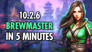 5 MIN Guide To 10.2.6 Brewmaster Monk GOD