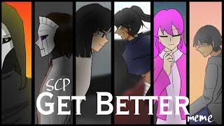 [SCP] Get Better (animation meme)