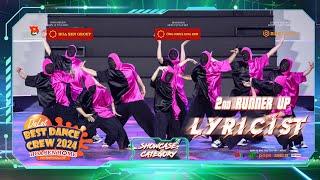 2nd RUNNER UP INTERNATIONAL BOARD - SHOWCASE CATEGORY | LYRICÍST | Dalat Best Dance Crew 2024