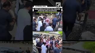 J&K CM Omar Abdullah visits Pakistani-shelling affected areas in Kupwara