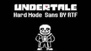 UNDERTALE   Hard Mode Sans by RTF complete