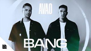 AVAO - BANG