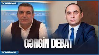 GƏRGİN DEBAT: İqtidarla müxalifət ÜZ-ÜZƏ: ölkədə NƏLƏR HƏLL OLUNMALIDIR?