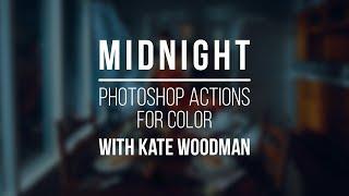 Midnight - Kate Woodman Photoshop Action Walkthrough I PRO EDU