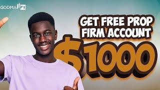 FREE $1000 Prop Firm Account in 2025 | No Deposit, No Risk, Get Funded Free
