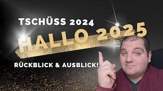 So war mein Jahr: Rückblick 2024 - und DAS wartet 2025 auf UNS - Ausblick