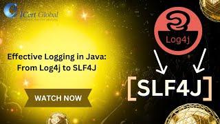 Effective Logging in Java From Log4j to SLF4J | iCert Global