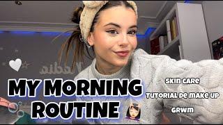 MY MORNING ROUTINE ‍️🫧  & Skin care + Make up tutorial + GRWM