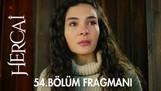 Hercai 54. Bölüm Fragmanı