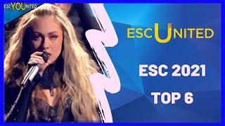 EUROVISION 2021: Top 6 (ESC United Members Ranking)