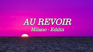 Milano × Eddin - AU REVOIR - LYRICS (LIEDTEXTE)