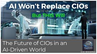 The Rise of AI: How it Changed the Role of CIOs Forever