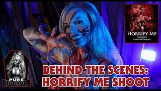 Behind The Scenes: Horrify Me Shoot - The Angry Princess