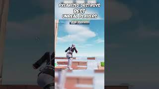 Pxlarized VS BEST Unreal Players 