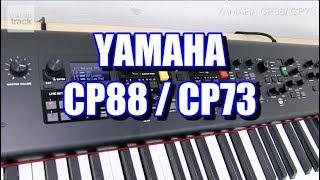 YAMAHA CP88 / CP73 Demo & Review