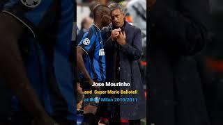 Jose mourinho with Super Mario Balotelli inter milan #premierleague