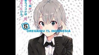 Oregairu Shin Vol 5 Translate Indonesia (Link Download di deskripsi)