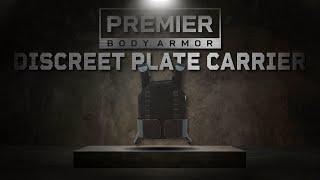 Premier Body Armor Discreet Plate Carrier