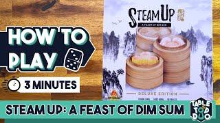 How to Play Steam Up: A feast of Dim Sum board game in 3 minutes (Steam Up boardgame Rules)