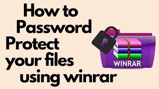 How to Password Protect your files using WinRAR