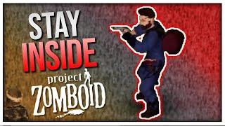 Stay Inside - A Project Zomboid Song