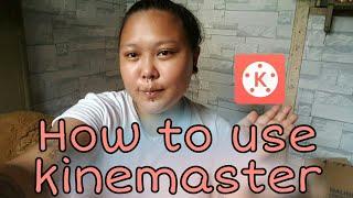 How to Use kine Master  | TAGALOG | Ajhay 