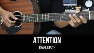 Attention - Charlie Puth | EASY Guitar Tutorial with Chords / Lyrics