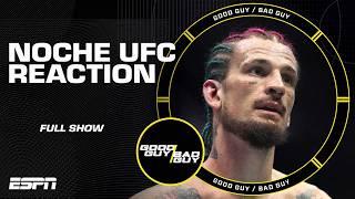 Noche UFC: MMA’s Biggest Moment? + Merab vs. O'Malley reactions [FULL SHOW] | Good Guy / Bad Guy