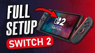 How to Set Up Your Nintendo Switch 2 (FULL GUIDE)