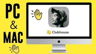 How to use Clubhouse on PC or Mac