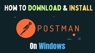 How to Download and Install Postman in Windows