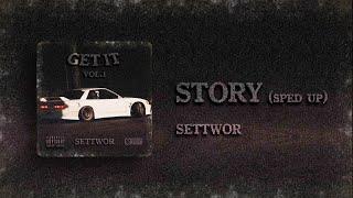 SETTWOR - STORY (sped up)