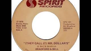 Bradford & Bell - "(They Call It) Mr. Dollar's" (1980)