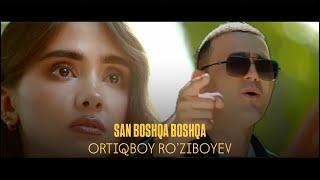 Ortiqboy Ro'ziboyev - Boshqa-boshqa (Official Music VIdeo)