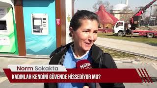 Kadınlar Kendini Güvende Hissediyor Mu?