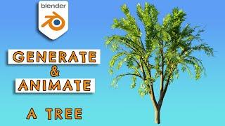 How to easily generate and animate a tree in Blender