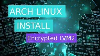 Установка Arch Linux на зашифрованный раздел с LVM