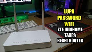 Lupa Password WIFI Indihome ZTE Cara Mengganti Tanpa Reset Router