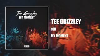 Tee Grizzley - 10K [Official Audio]