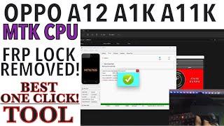 OPPO A12 A1K A11K [MTK] - Remove Google FRP Lock, Bypass in ONE CLICK!