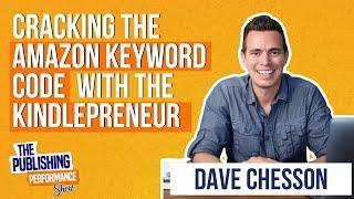 Dave Chesson - Cracking the Amazon Keyword Code with the Kindlepreneur