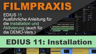 EDIUS 11 – Installation, Freischaltung (auch für die Demo-Version) | Ausführliche Anleitung + Tipps