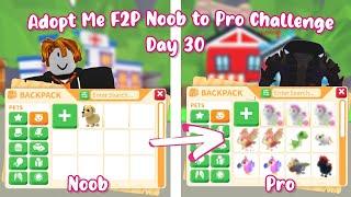 FINALE-Day 30-Adopt Me 30-Day F2P Noob to Pro Challenge