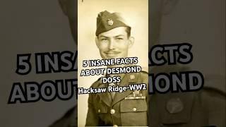 5 Insane Facts About Desmond Doss: WW2 Medic #history #facts #shorts