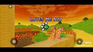 I love you I love you not game name:petals follow me guys I like you